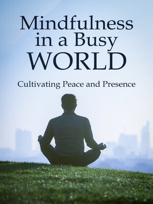 cover image of Mindfulness in a Busy World